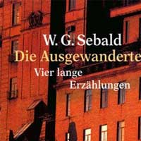 W. G. Sebald. Die Ausgewanderten. Vier lange Erzählungen.