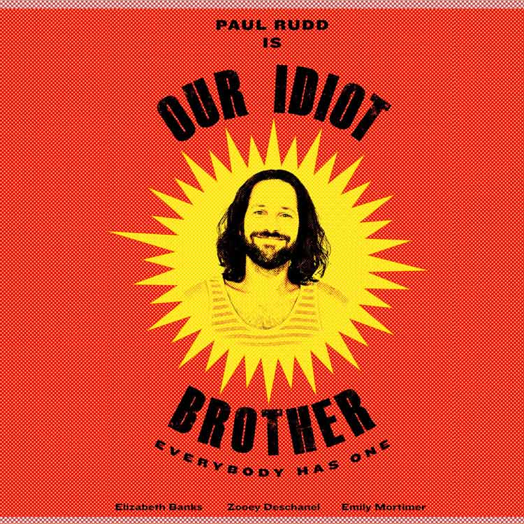 »Our Idiot Brother«